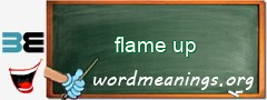 WordMeaning blackboard for flame up
